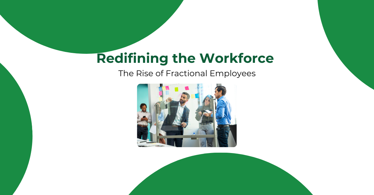 Fractional employees are on the rise and redefining the workforce