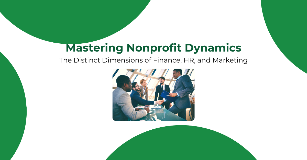 Nonprofit Dynamics: How to thrive in a nonprofit environment with fractional services for growth. Fractional CMO, fractional CFO, QoE, fractional HR.